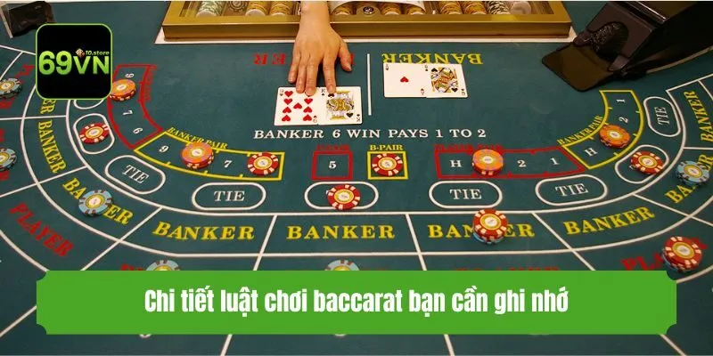 Chi tiết luật chơi baccarat bạn cần ghi nhớ